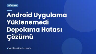 Android Uygulama Yüklenemedi Depolama Hatası Çözümü Android Uygulama Yüklenemedi Depolama Hatası Çözümü